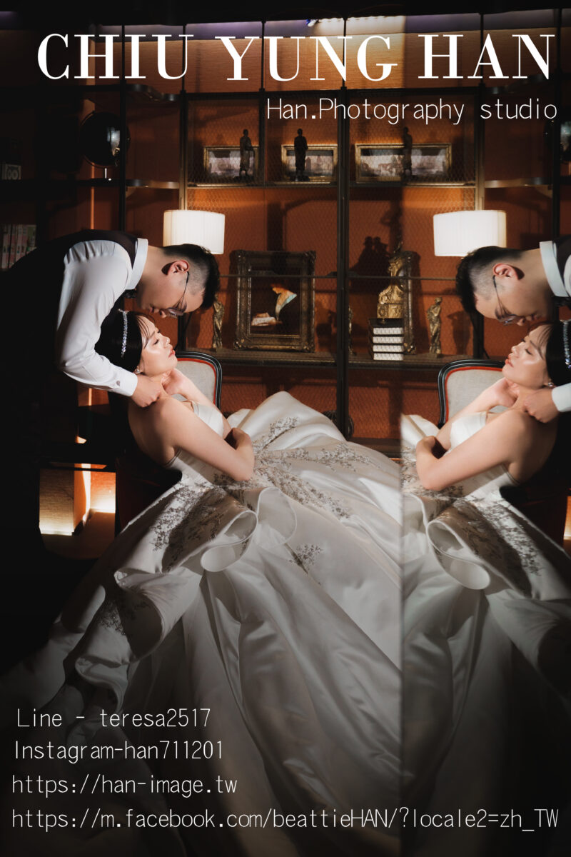 Han婚紗影像工作室、 亮廳、 台北婚禮紀錄、 君品婚攝、 君品酒店、 婚禮紀錄、 婚紗、 新秘、 禮服、 雜誌感類婚紗